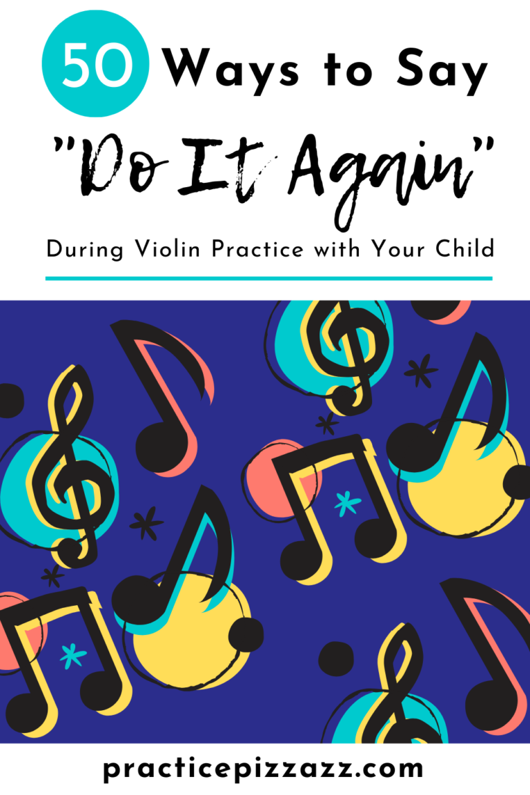 50 ways to say do it again during violin practice with your child pin